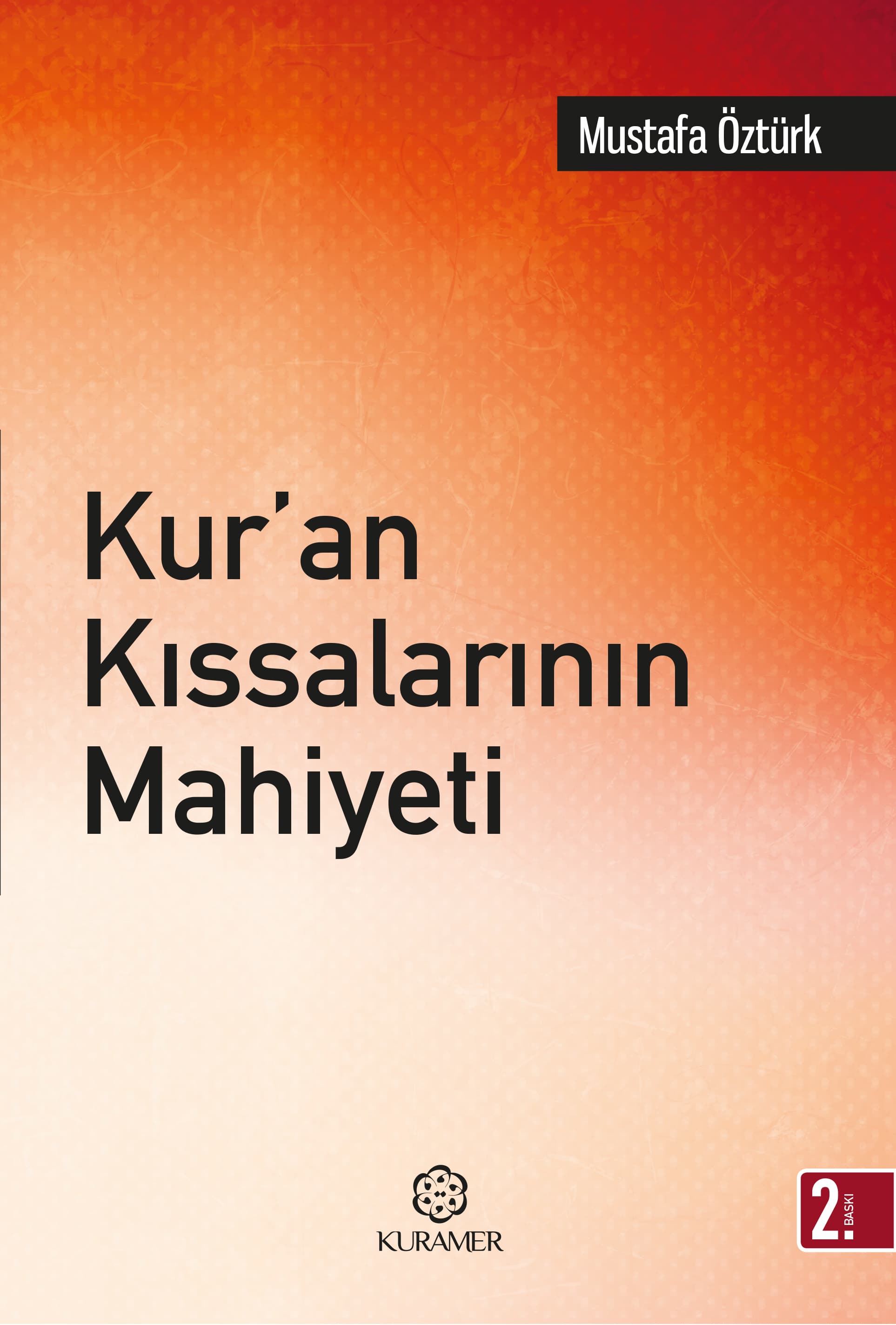 Kur’an Kıssalarının Mahiyeti
