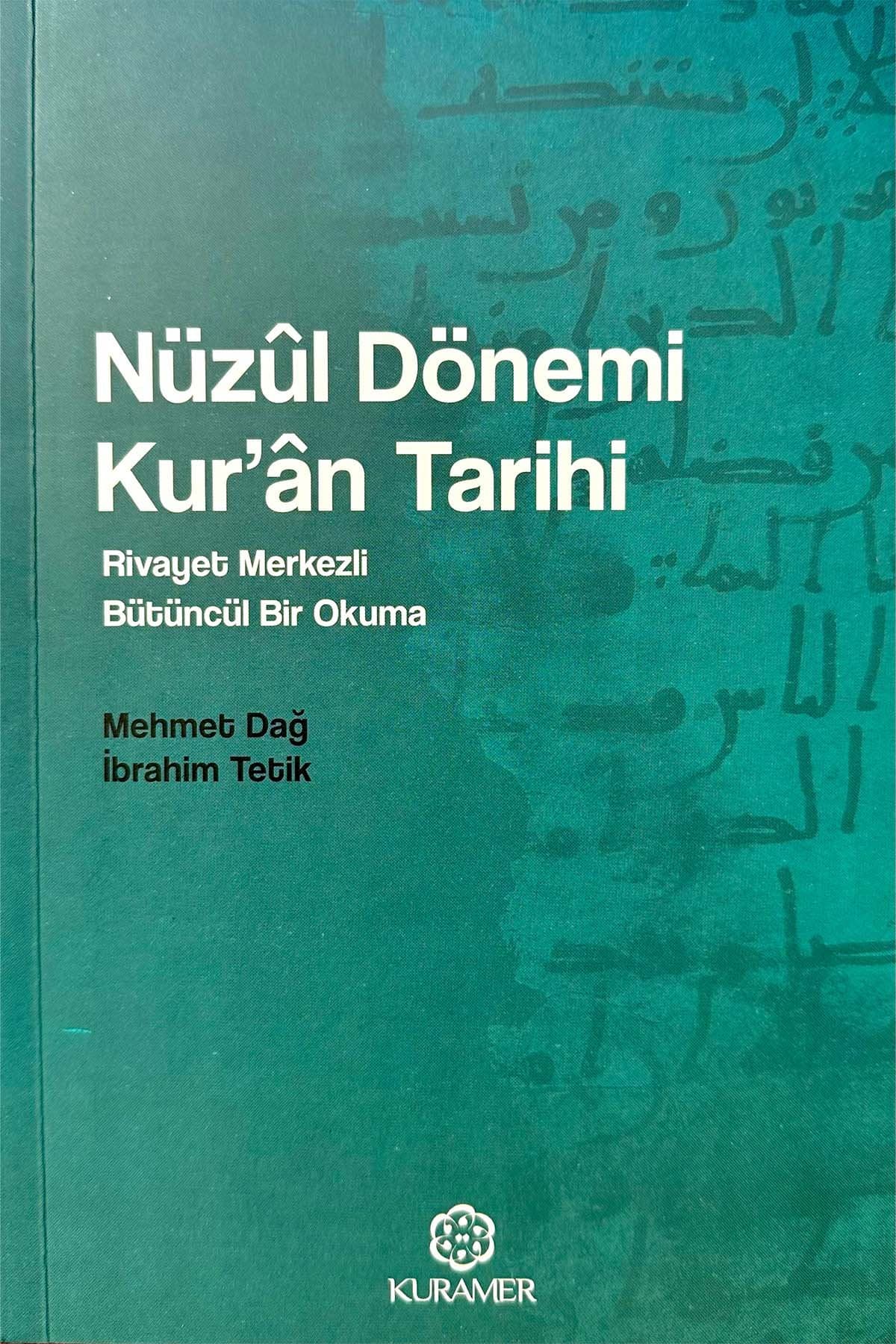 Nüzûl Dönemi Kur’an Tarihi Rivayet Merkezli Bütüncül Bir Okuma