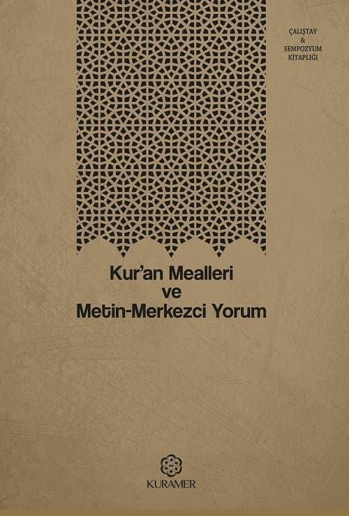 Kur'an Mealleri ve Metin-Merkezci Yorum