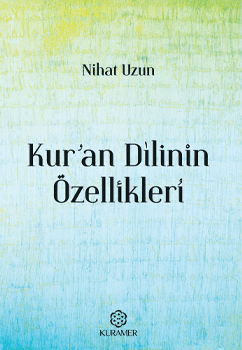 Kur'an Dilinin Özelikleri