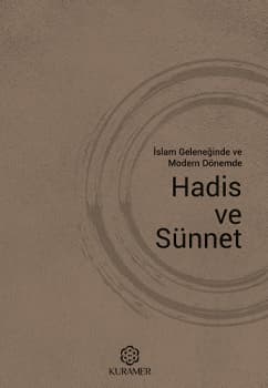 İslam Geleneğinde Ve Modern Dönemde Hadis Ve Sünnet