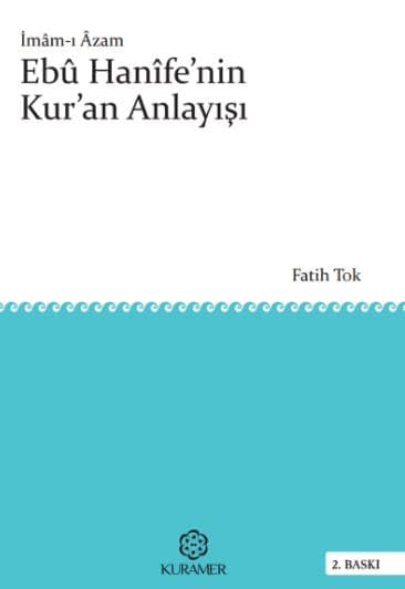 İmam-ı Âzam Ebû Hanîfe'nin Kur'an Anlayışı