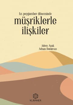 Hz.Peygamber Döneminde Müşriklerle İlişkiler