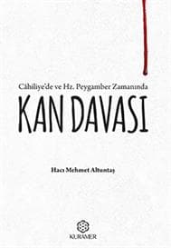 Câhiliye'de ve Hz. Peygamber Zamanında Kan Davası
