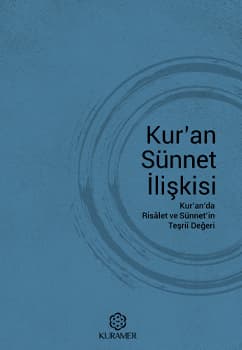 Kuran Sünnet İlişkisi Kuranda Risalet Ve Sünnetin Teşrii Değeri
