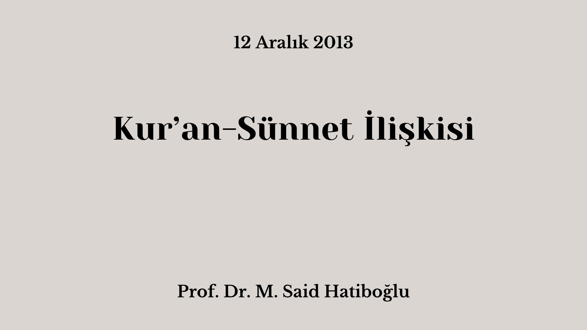 Kur’an-Sünnet İlişkisi