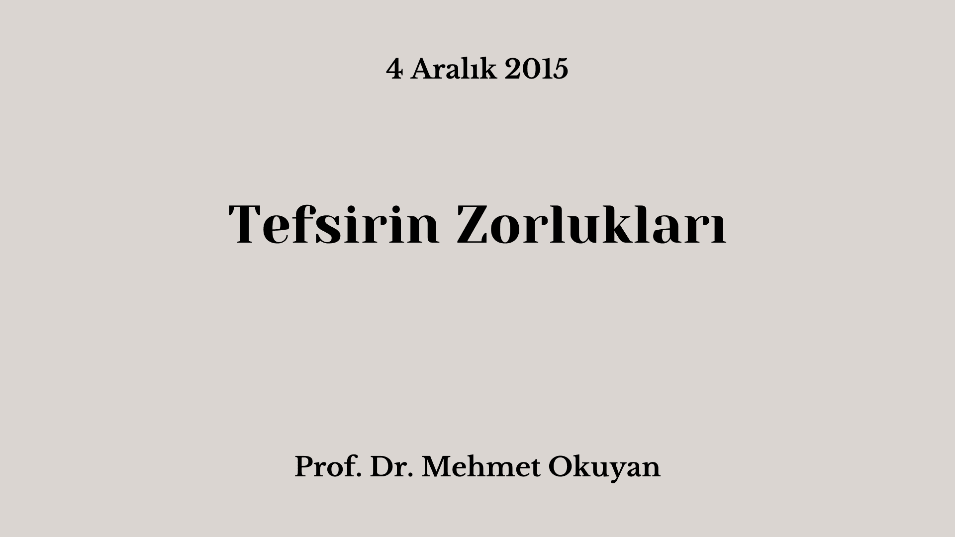 Tefsirin Zorlukları