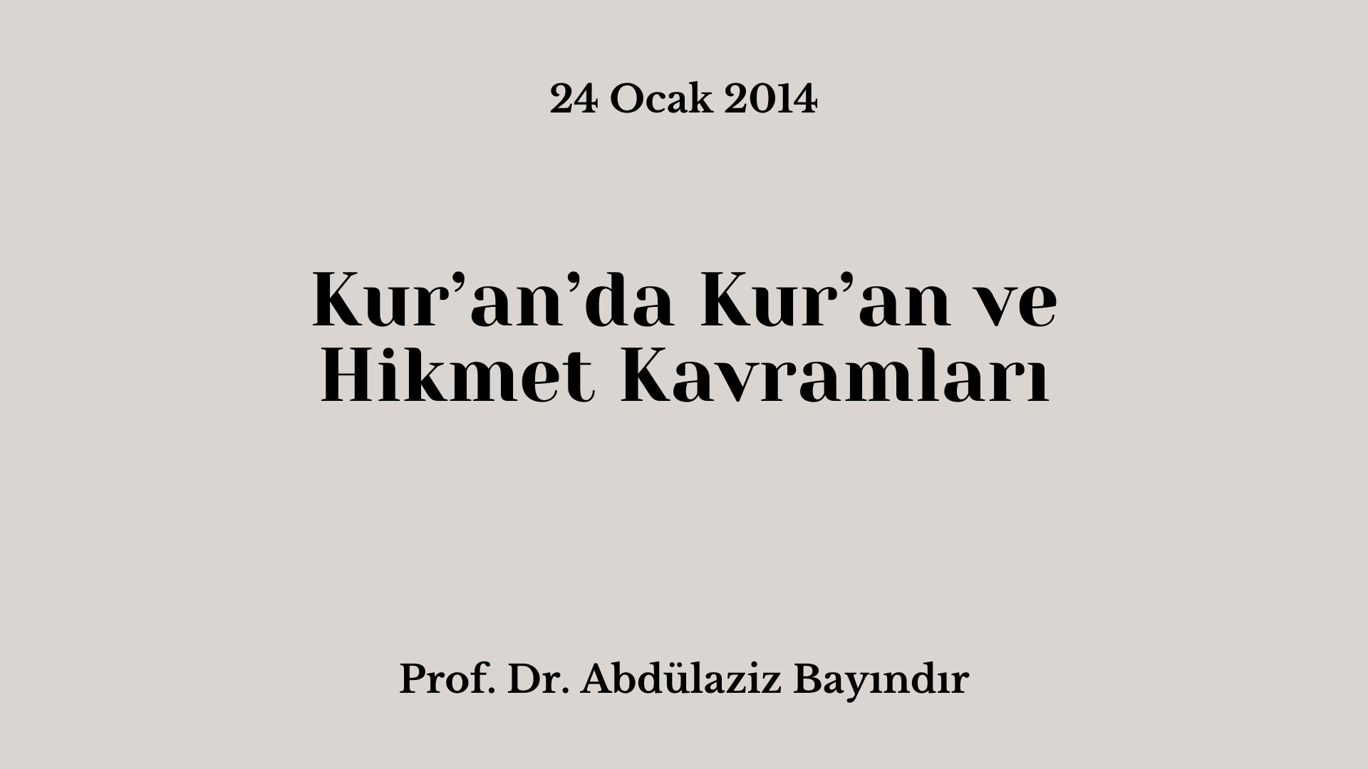 Kur’an’da Kur’an ve Hikmet Kavramları