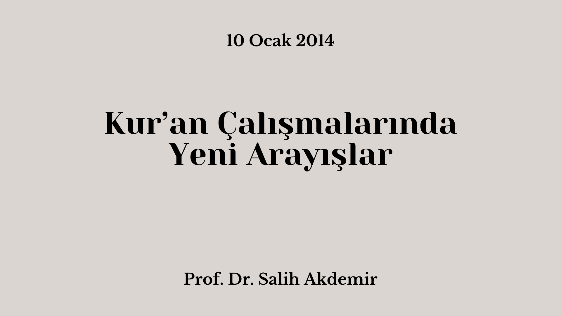 Kur’an Çalışmalarında Yeni Arayışlar