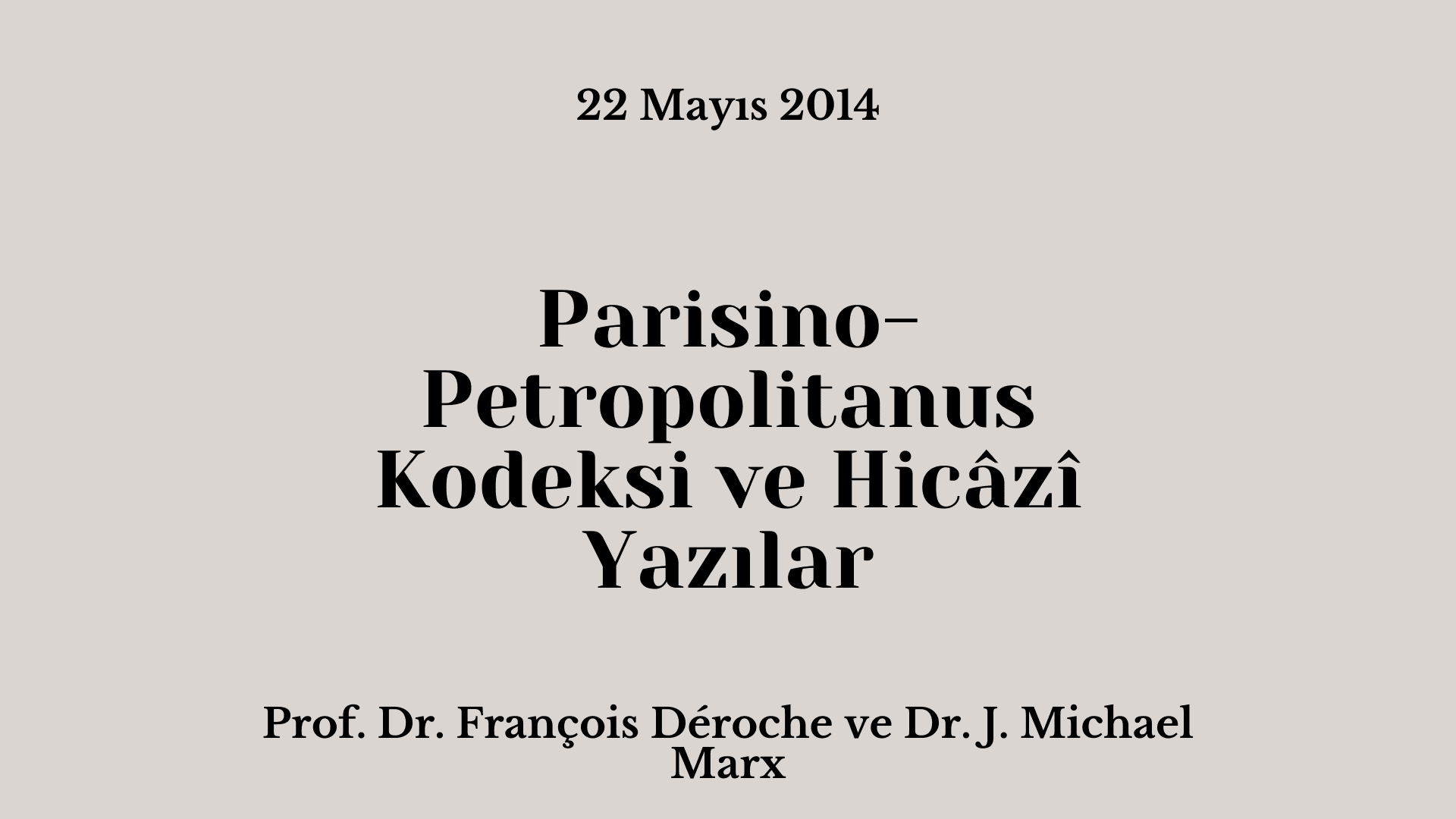 Parisino-Petropolitanus Kodeksi ve Hicazi Yazılar