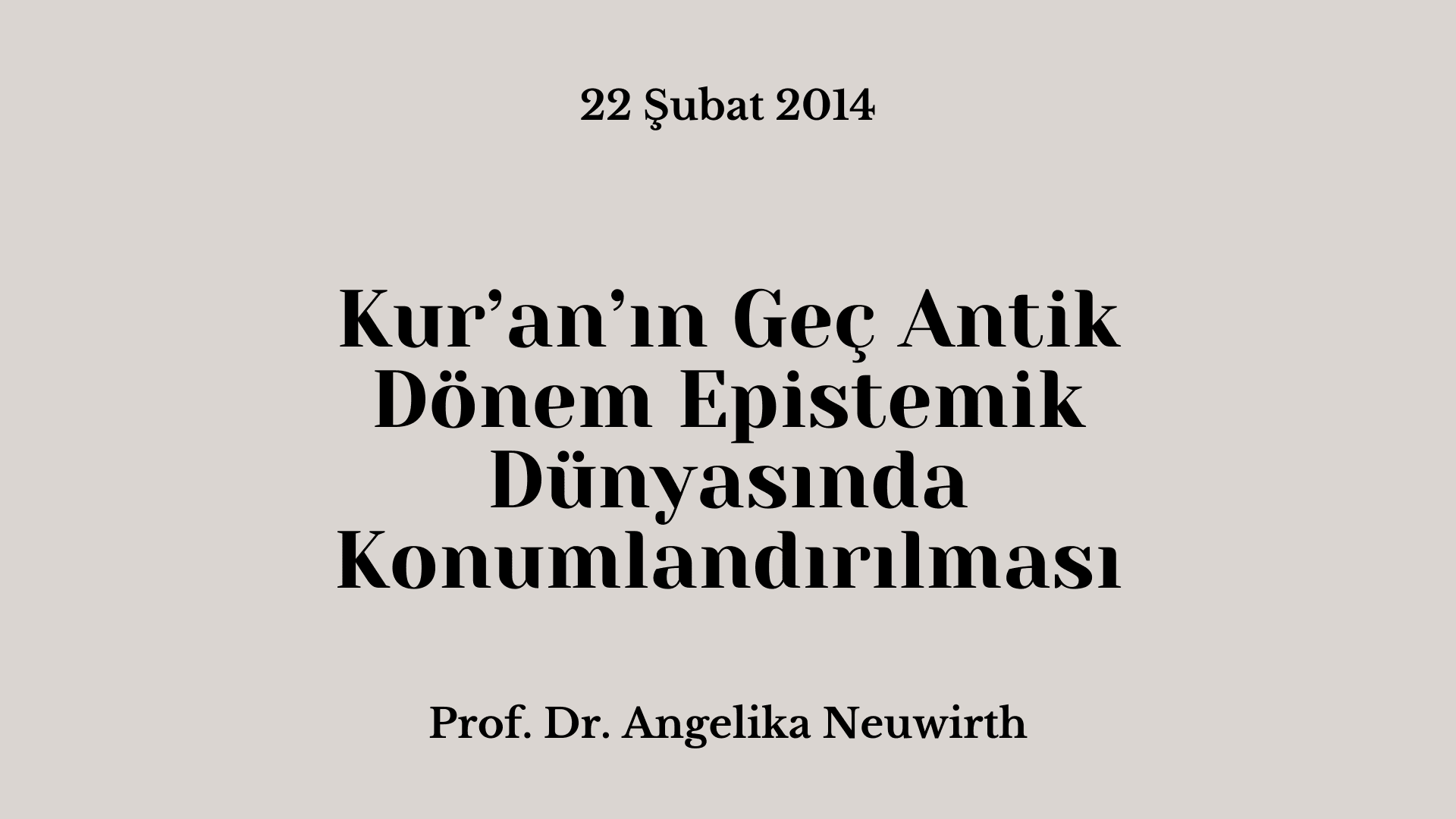 Kur’an’ın Geç Antik Dönem Epistemik Dünyasında Konumlandırılması