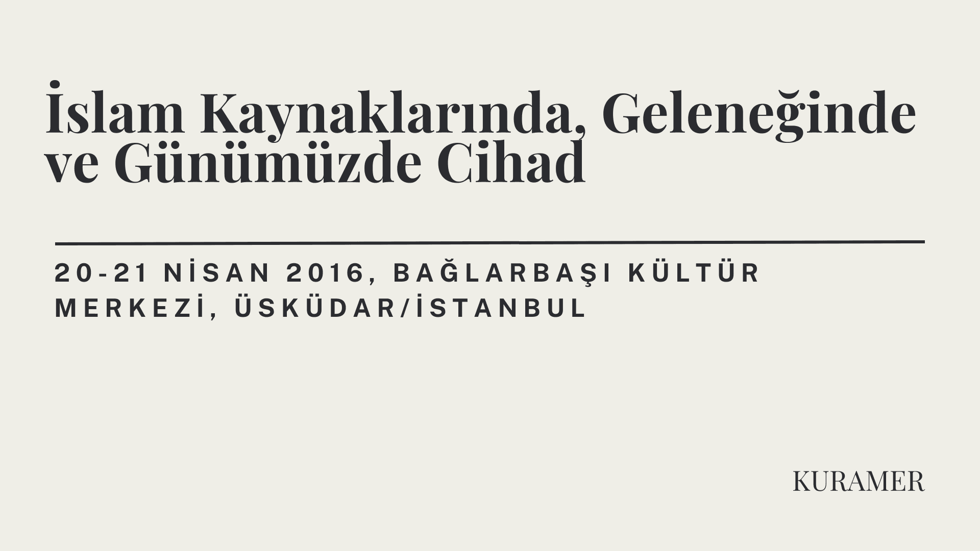 İslam Kaynaklarında, Geleneğinde ve Günümüzde Cihad